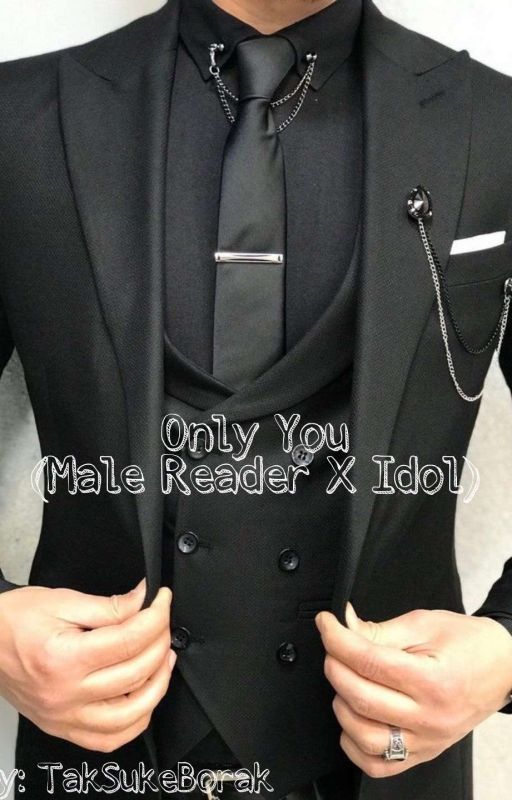 Only You (Girl idol x male reader) by KimJaeHyunie