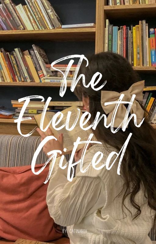 The Eleventh Gifted (The Gifted Fanfiction) by CatInABox__