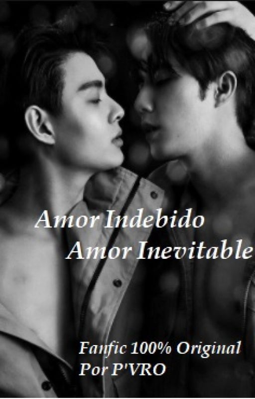 Amor Indebido Amor Inevitable de Phi_VRO