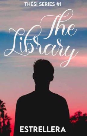 The Library بقلم _mirasolana