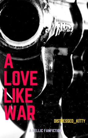 A Love Like War by Distressed_Kitty