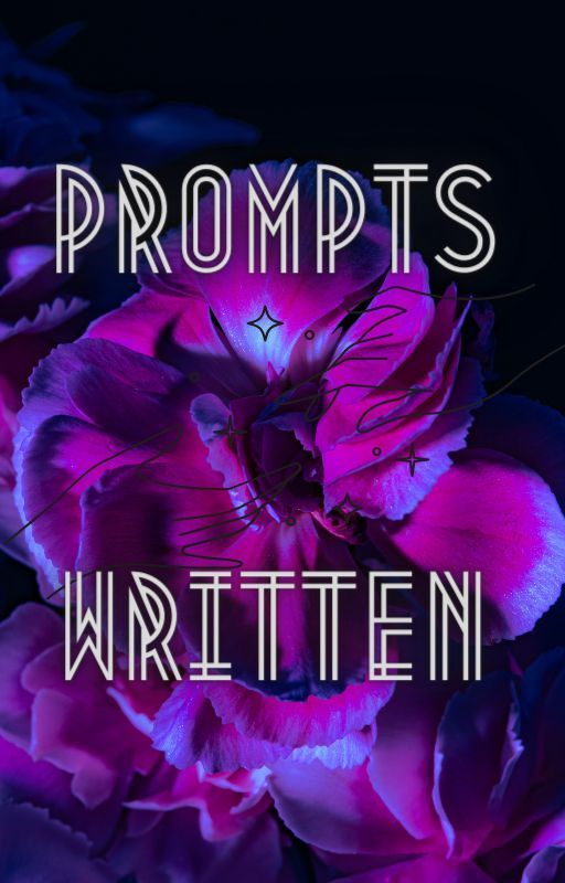 Prompts Written by DaysEndDawnsRise