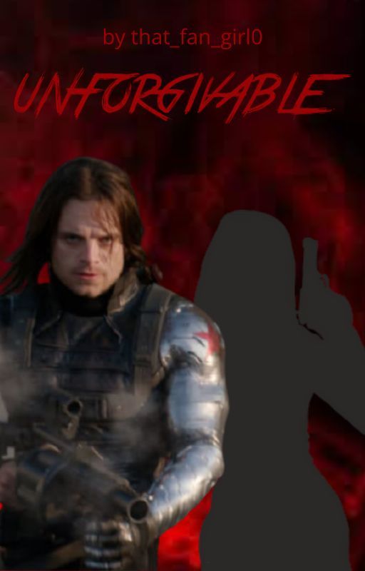 Unforgivable - A Marvel Fanfic {Ongoing} by that_fan_girl0