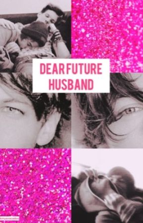 //dear future husband// l.s. by bettatarax