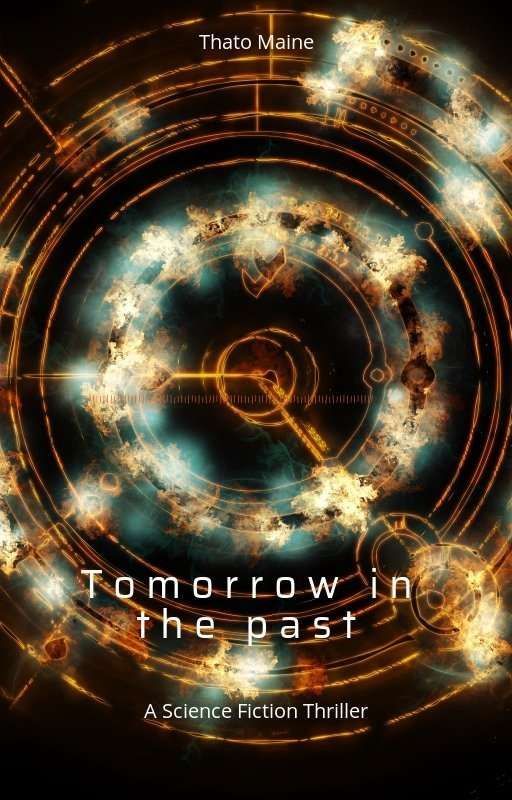 Tomorrow in the past by ThatoMaine
