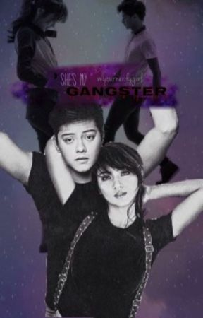 She's My Gangster by marciemallooows