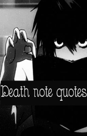 Death Note Quotes ^_^ by simplysasuke