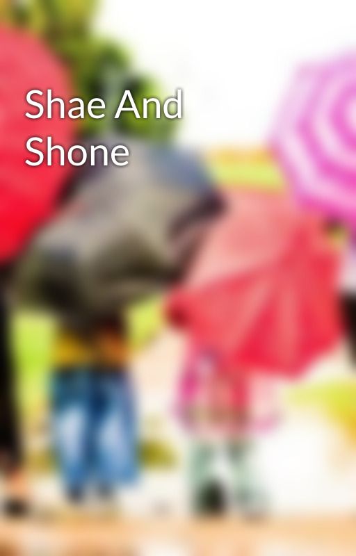 Shae And Shone by shae_dimples