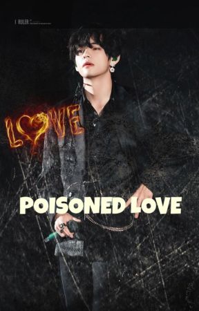 POISONED LOVE || KTH by lonelyflames_hoon