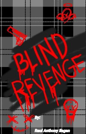 Blind Revenge by anthonyy123