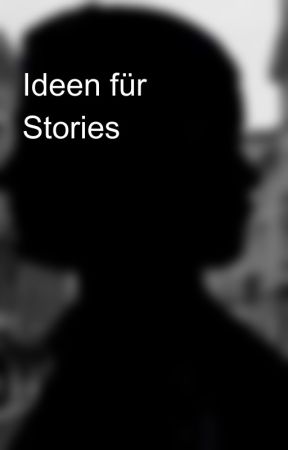 Ideen für Stories de Whuser