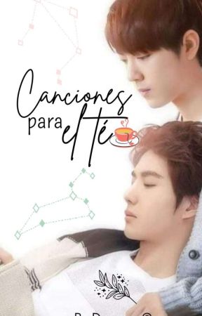 Canciones Para El Té | Yizhan de historias_yizhan