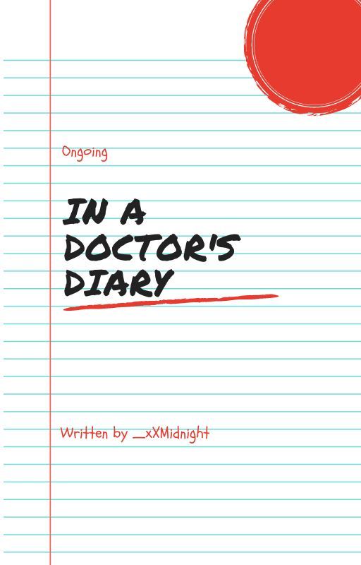 In A Doctor's Diary by _xXMidnight