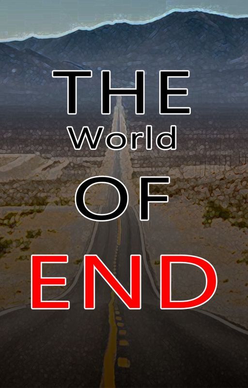 The World Of End oleh ZackBee