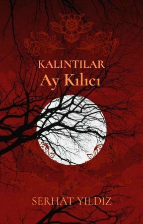 Kalıntılar: Ay Kılıcı by OligarchAlien