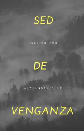Sed de venganza by AlejandraDiaz210106