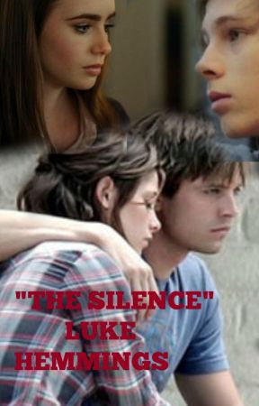 "The silence" (luke hemmings) от Peque9496