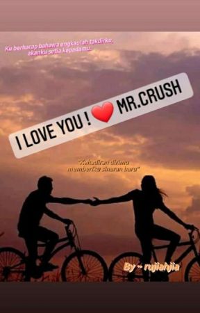 I Love You ! Mr. Crush  by rujiahjia