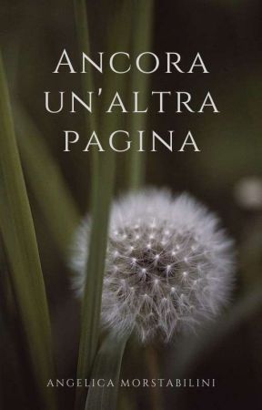 Ancora un'altra pagina by Angiiimrs