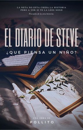 El diario de Steve oleh Algeneromio