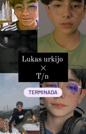 Lukas urkijo × la t/n + Terminada+ by AgustinaAgustina28