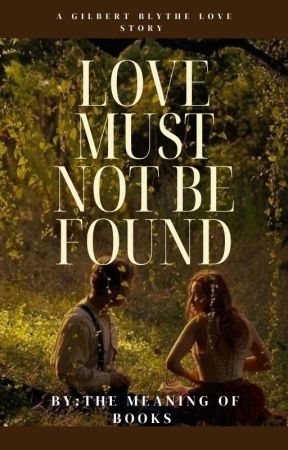 Love must not be found by Themeaningofbooks