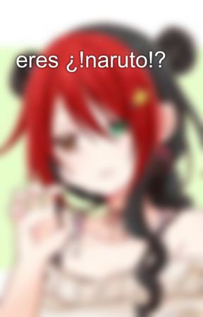 eres ¿!naruto!? by kirafnaf