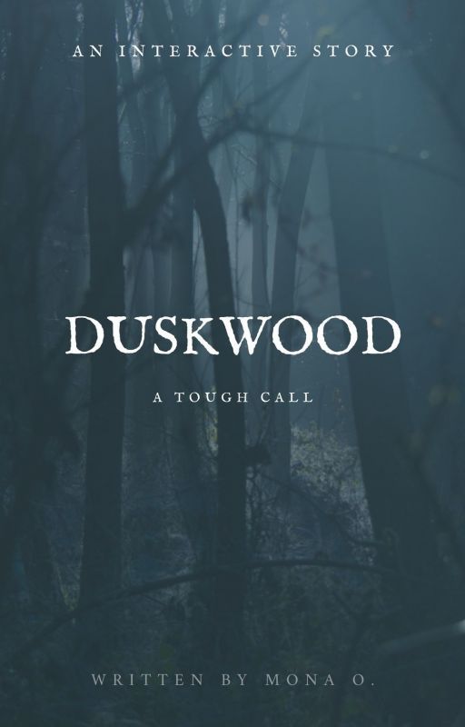 Duskwood - A tough call by Mona_1994