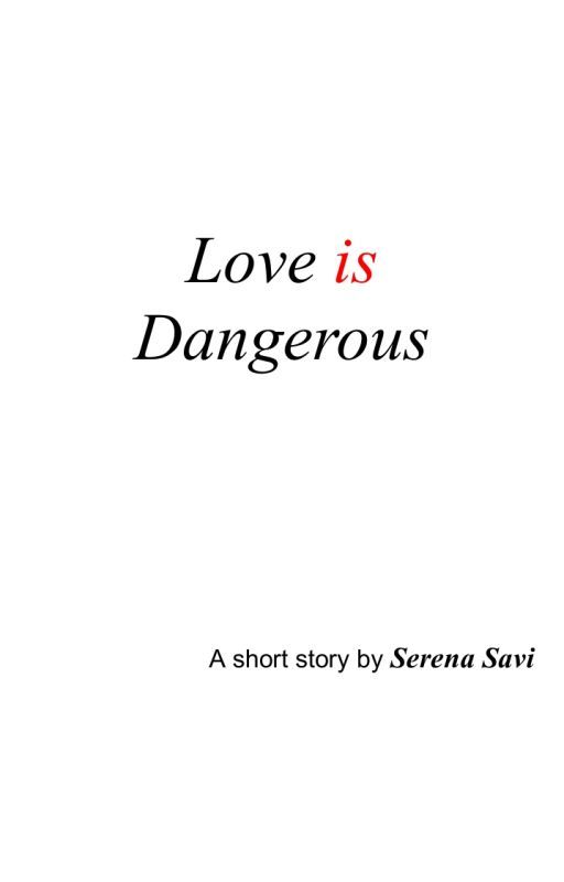 Love is Dangerous by 1994ser