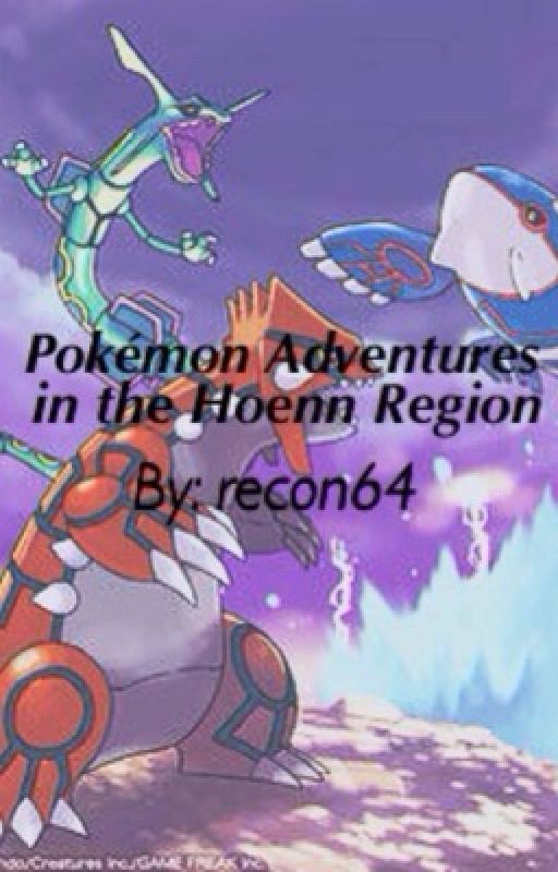 Pokemon adventures in the hoenn region made by recon64 by TheBlueKnight12812