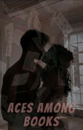 Aces among books بقلم dant3la