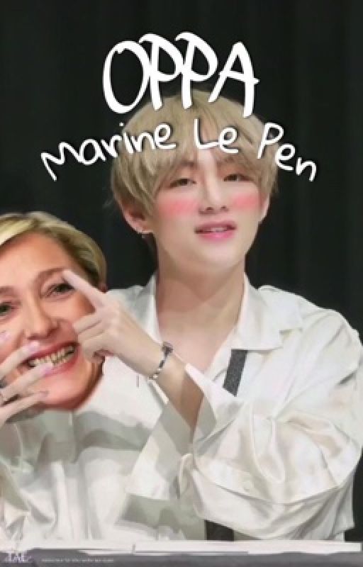 Oppa Marine le pen  by Mnyjenn