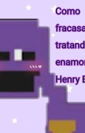 Como fracasar tratando de enamorar a Henry Emily de Coffee_Simp_