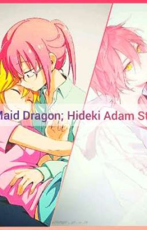 Maid Dragon; Hideki Adam Story bởi AdamMR_After