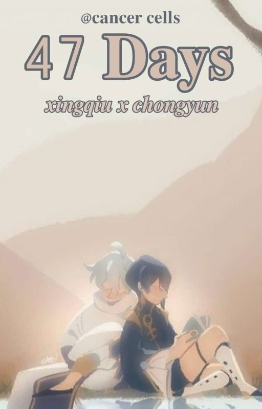 47 Days | Xingyun short fanfiction by ur_demi