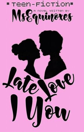 Late I Love You by MsEquinoxes