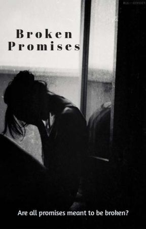 Broken Promises by CIoudy__Night