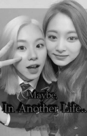 Maybe, In another Life von chaempot