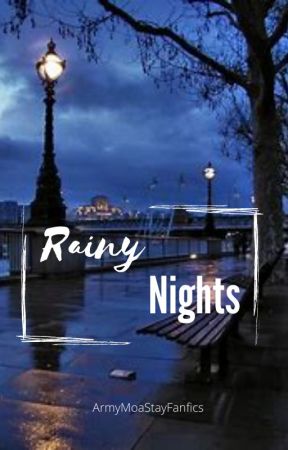 Rainy Nights | TXT by ArmyMoaStayFanfics