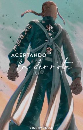 Aceptando La Derrota by LissRyuguji