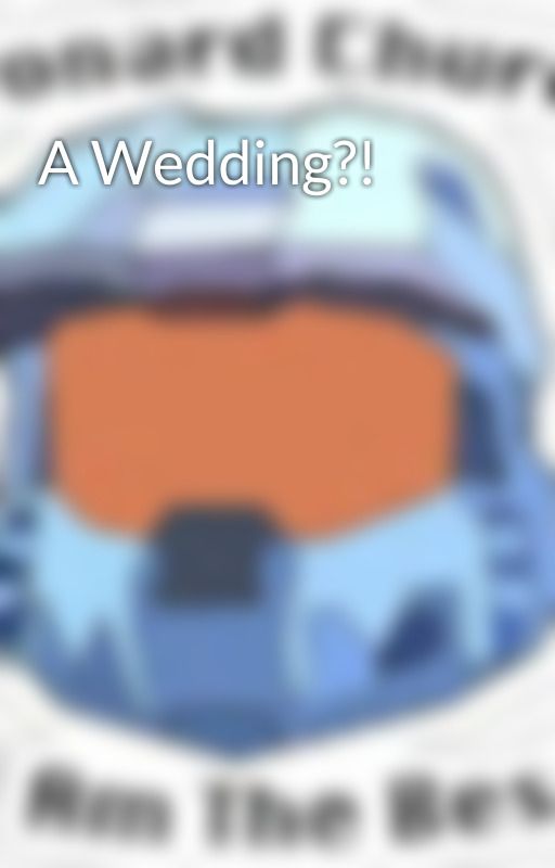 A Wedding?! by TheAwkwardKidHere
