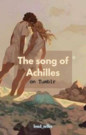 The Song Of Achilles on Tumblr by loud_teller