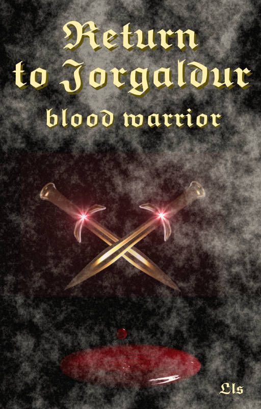 Return to Jorgaldur Volume III: blood warrior by lls_sll