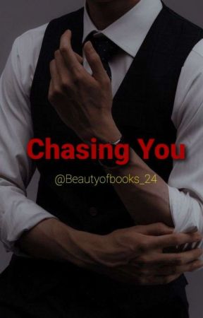 Chasing You by BeautyofBooks_24