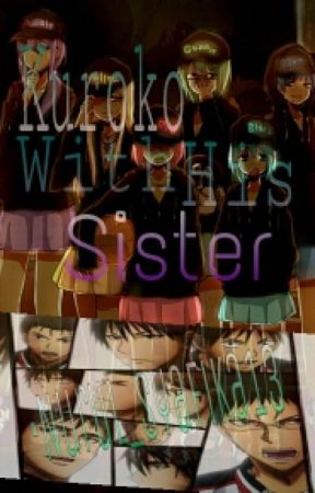 Kuroko With His Sister (Book 1) - Talk With KNB Characters (Parte