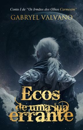 Ecos de Uma Lua Errante by gabryelval