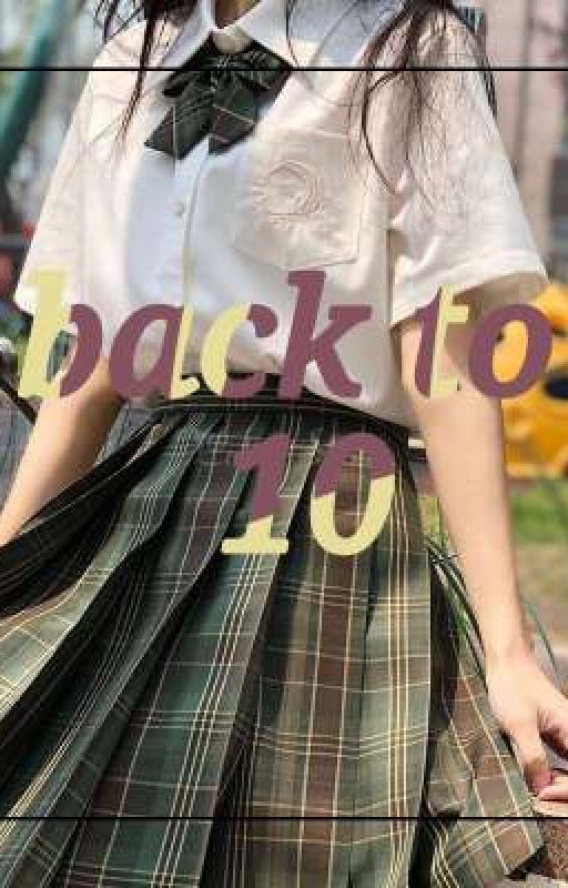 Back to 10 by ShannenCinco