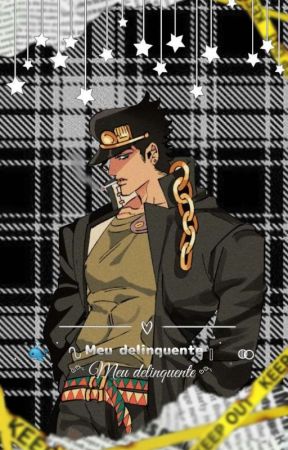 Meu Delinquente ~ Jotaro x S/n  oleh Akemih_Sann