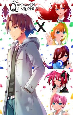 Go Toubun No Hanayome - _TheDevilMan_ - Wattpad