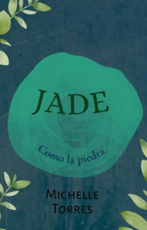 Jade, como la piedra. Fanart de historia Damián  by MarianTorresMp